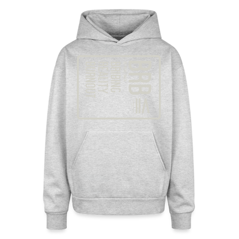 BRB Oversized Hoodie - heather grey