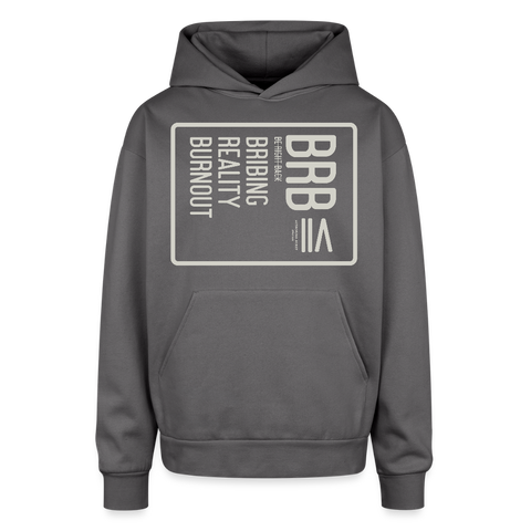 BRB Oversized Hoodie - graphite gray