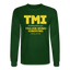 TMI Long Sleeve - forest green