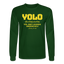 YOLO Long Sleeve - forest green