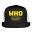 WHO Truckers Hat - black/white