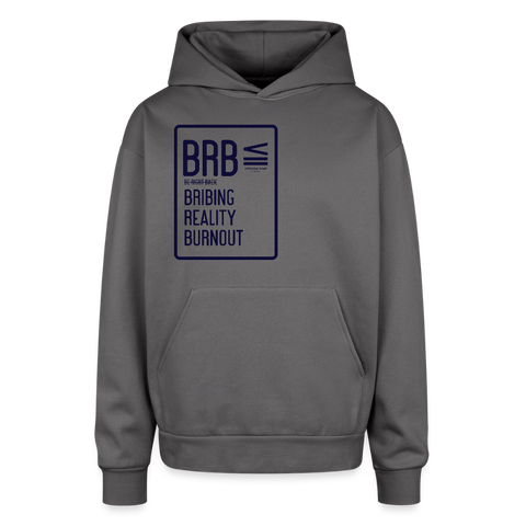 BRB Oversized Hoodie - graphite gray