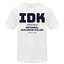 IDK Tee - white