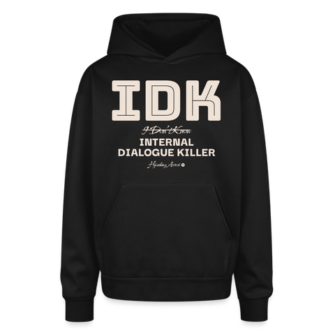 IDK Oversized Hoodie - black