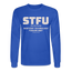 STFU Long Sleeve - royal blue