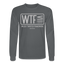 WTF Long Sleeve - charcoal
